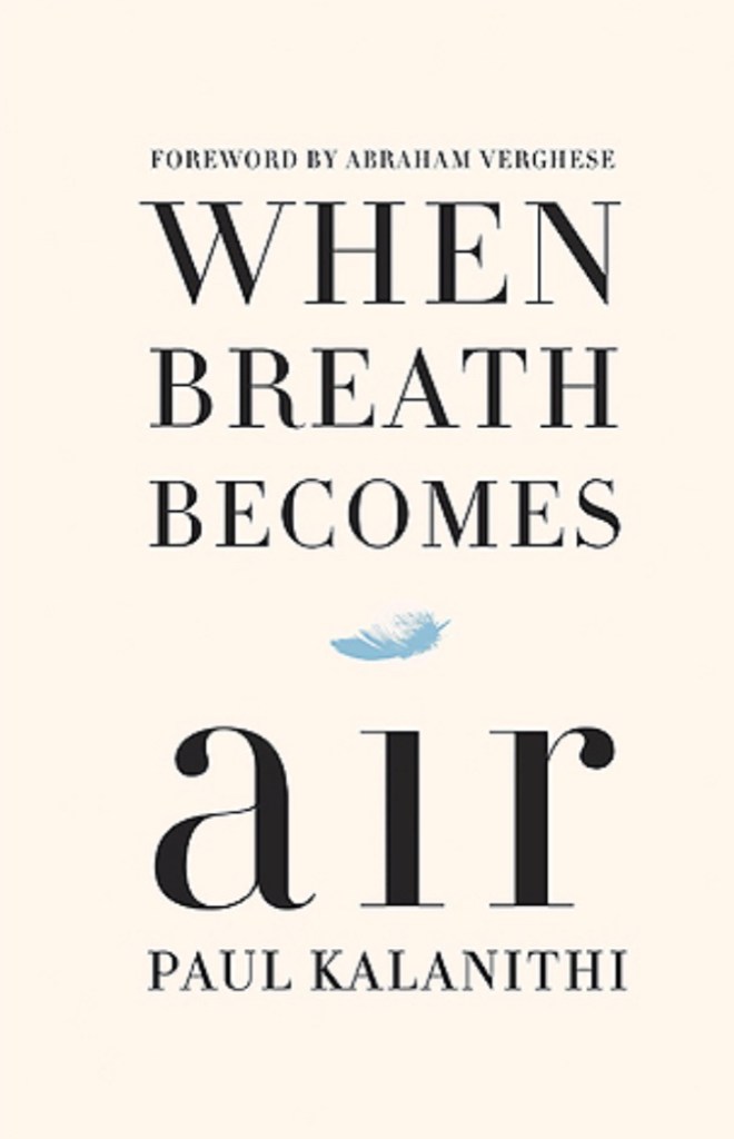 Image of the cover of the book When breath becomes air written by Paul Kalanithi